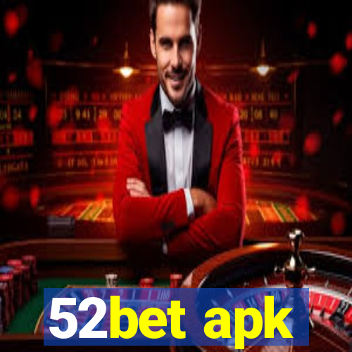 52bet apk